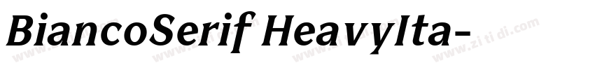 BiancoSerif HeavyIta字体转换